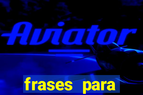 frases para provocar rivais